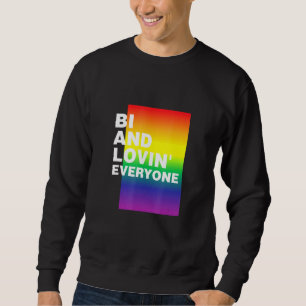 Bi und Lovin Alle Lgbtq Bisexual Pride Bi Prid Sweatshirt