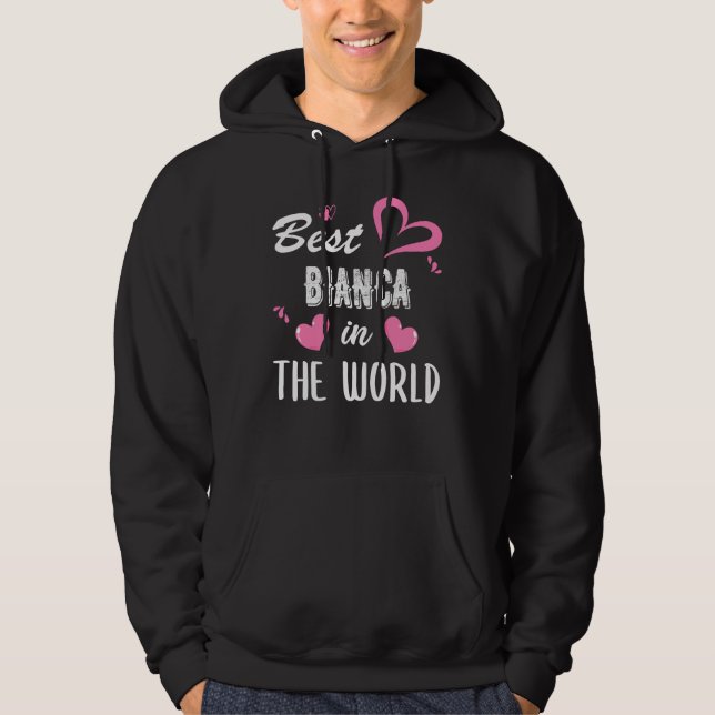 Bianca Name, Best Bianca in der Welt Hoodie (Vorderseite)