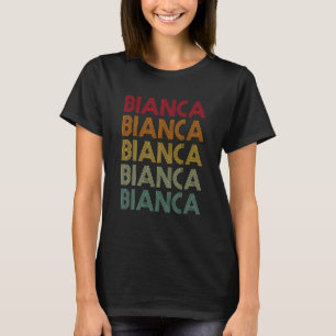 Bianca Retro Name Humor Nickname T-Shirt