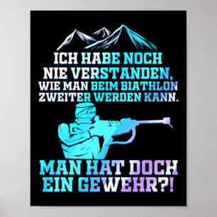 Biathlon and Rifle - Nie ein zweites Geschenk Poster