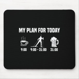 Biathlon Biathlete Plan Heute Kaffee Bier Skifahre Mousepad