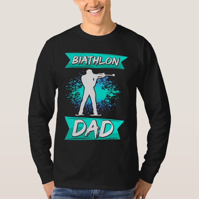biathlon dad sport winter sports biathlete skier f T-Shirt (Vorderseite)