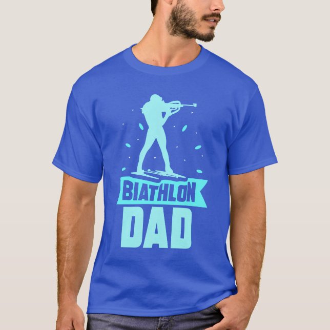 Biathlon Dad Sports Biathlete Biathlons gift T-Shirt (Vorderseite)