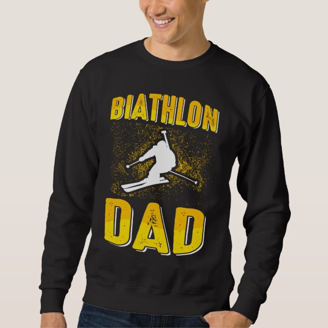 Biathlon Dad  Winter Sports Biathlete Father Mount Sweatshirt (Vorderseite)