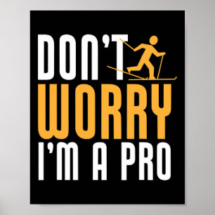 Biathlon Keine Sorge, ich bin Pro Cross Skier Poster