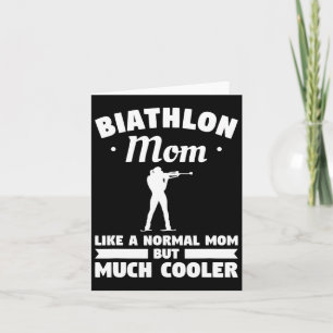 Biathlon-Mama wie eine normale Mama, aber viel coo Karte