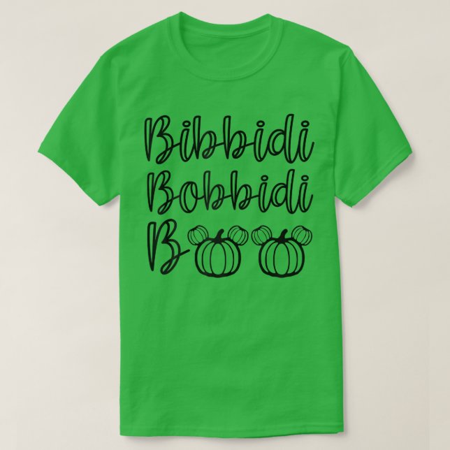 Bibbidi Bobbidi Boo Funny & Cute Pumpkin Halloween T-Shirt (Design vorne)