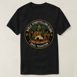 Bibel-Geschichten-Erzähl-Clubs Mündliche Überliefe T-Shirt