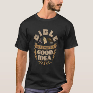 Bibel ist immer eine gute Idee T-Shirt