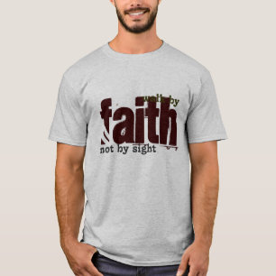 Bibel-Schrift - gehen Sie durch Glauben, nicht T-Shirt