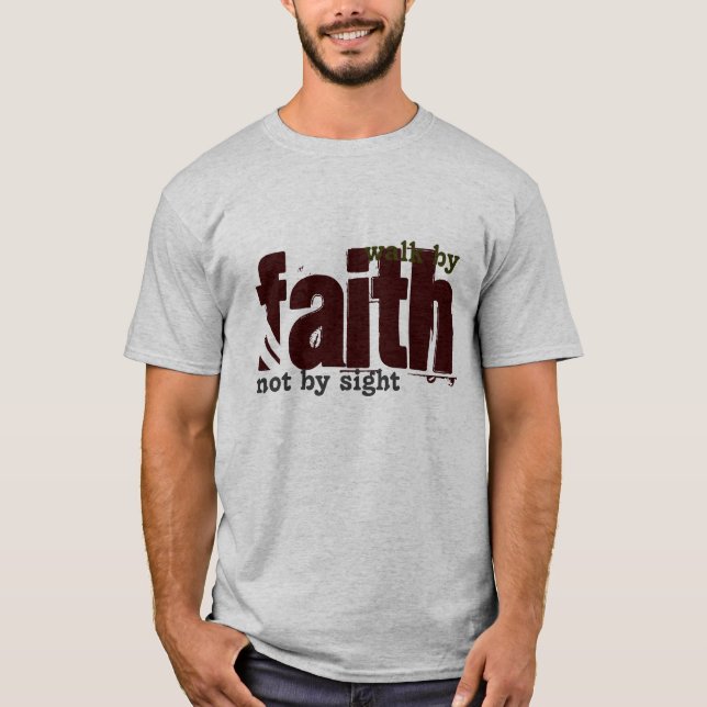 Bibel-Schrift - gehen Sie durch Glauben, nicht T-Shirt (Vorderseite)