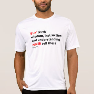 Bibel, Sprichwörter 23:23, Wahrheit kaufen, Weishe T-Shirt