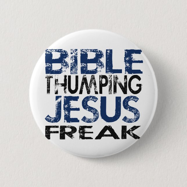 Bibel Thumping Jesus Freak Button (Vorderseite)