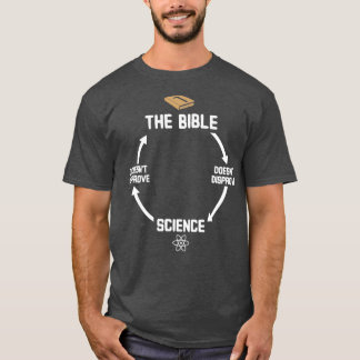 Bibel und Wissenschaft zerstören einander nicht T-Shirt