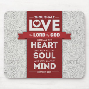 Bibel-Vers 22:37 des Liebe-Gottes Mousepad -
