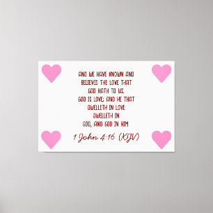 Bibel Verse 1 John 4:16 (KJV) Valentinstag Leinwanddruck