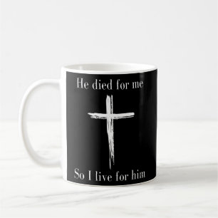 Bibel Verse Jesus starb für mich Schrift Christlic Kaffeetasse