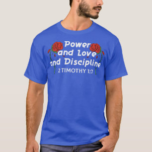 Bibel Verse Power und Liebe und Disziplin Gott vor T-Shirt