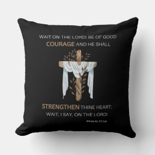 Bibel Verse Scripture Psalm 27:14 KJV Kissen
