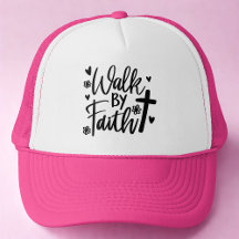 Bibel Verse Walk by Faith Trucker Hat