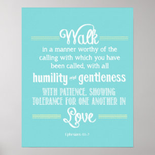 Bibelschrift Ephesians 4:1-2 Poster