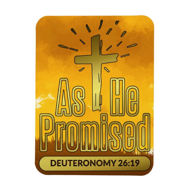 Bibelstudie, wie er Deuteronomie versprach 26:19 Magnet (Vertikal)