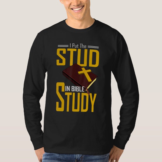 Bibelstudium Christlich Ich setzte den Stud in Bib T-Shirt (Vorderseite)