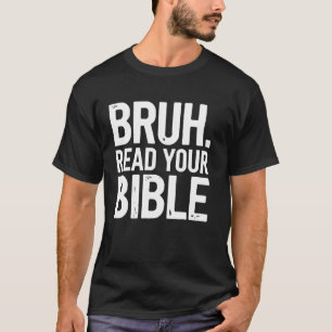 Bibelvers Christliche Schrift Lies deine Bibel Zit T-Shirt