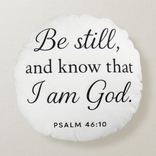 Bibelvers Psalm 46:10 Rundes Kissen