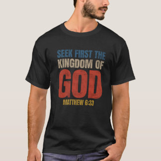 Bibelvers Suchet zuerst das Reich Gottes Christia T-Shirt