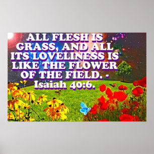Bibelverse aus Isaiah 40:6. Poster