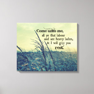 Bibelverse Ich werde Ihnen Erholung geben Leinwanddruck