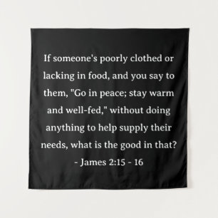 Bibelverse James 2:15 - 16 Wandteppich
