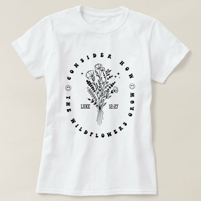 Bibelverse Luke 12:27 Frauen Christliche Wildblume T-Shirt (Design vorne)