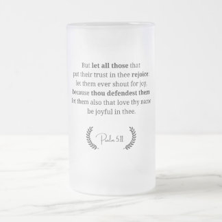 Bibelverse Mattierte Tasse aus Glas | Psalm 5:11