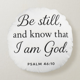 Bibelverse Psalm 46:10 Rundes Kissen
