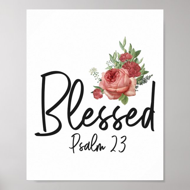Bibelverse Selig Psalm 23 Rose Blume Poster (Vorne)