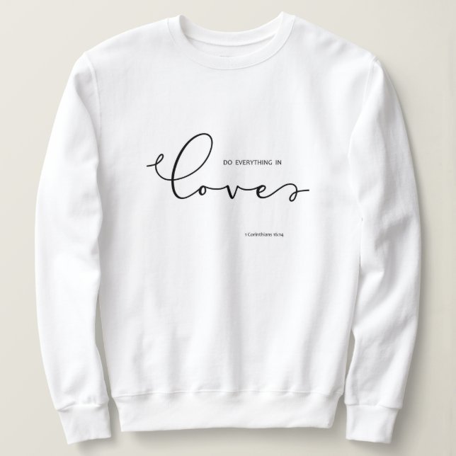 Bibelverse über Liebe Weiße Frau Sweatshirt (Design vorne)
