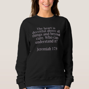 Bibelzitate für Christen Jeremia 179 Sweatshirt