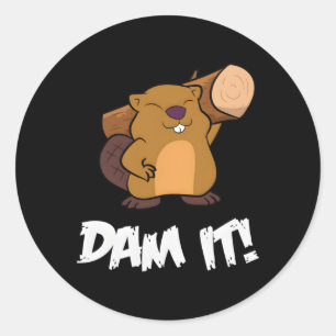 Biber Dam It Rodent Beaver Dam Runder Aufkleber