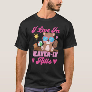 Biber Ich lebe in Biber ly Hills 1 T-Shirt