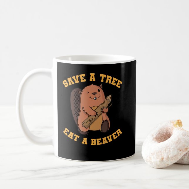 Biber Save a Tree Eat Beaver Kaffeetasse (Mit Donut)