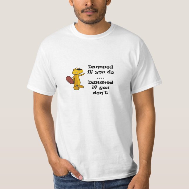 Biber-Sprichwort T-Shirt (Vorderseite)