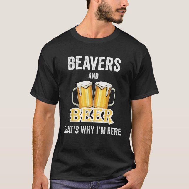 Biber und Bier deshalb bin ich hier im Shirt (Vorderseite)