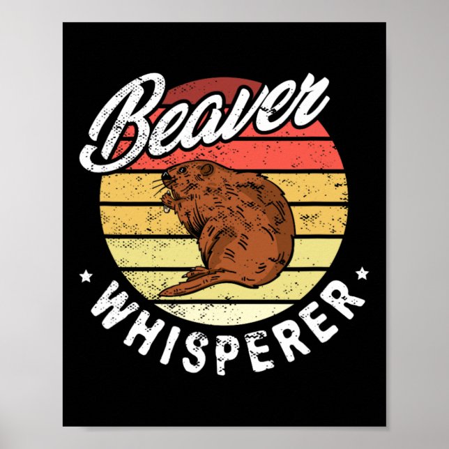 Biber Whisperer Biber Jäger Poster (Vorne)