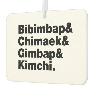 Bibimbap & Chimaek & Gimbap & Kimchi. Koreanische Autolufterfrischer