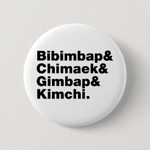 Bibimbap & Chimaek & Gimbap & Kimchi. Koreanische Button