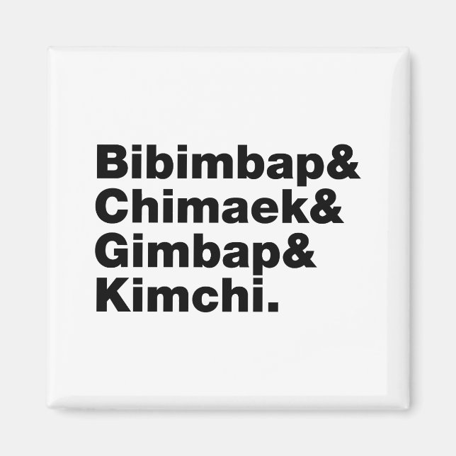 Bibimbap & Chimaek & Gimbap & Kimchi. Koreanische  Magnet (Vorne)