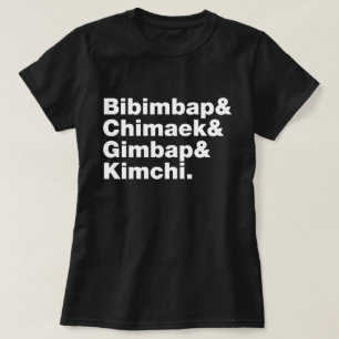 Bibimbap & Chimaek & Gimbap & Kimchi. Koreanische  T-Shirt