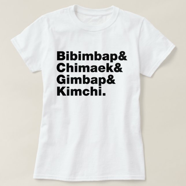 Bibimbap & Chimaek & Gimbap & Kimchi. Koreanische  T-Shirt (Design vorne)